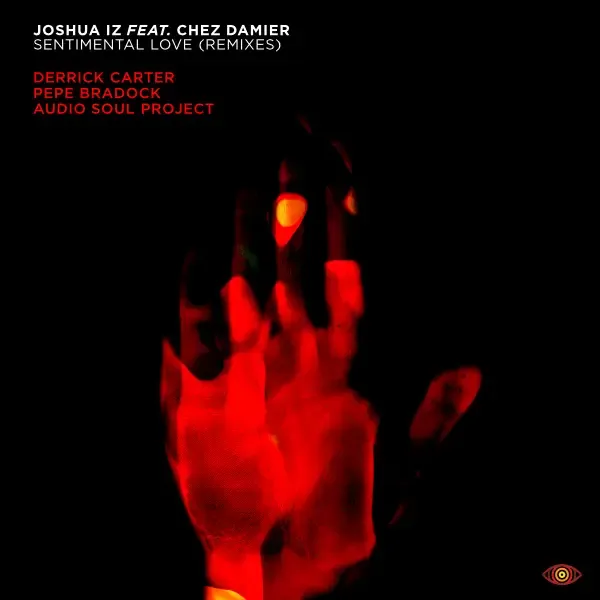 Sentimental Love by Joshua Iz feat. Chez Damier