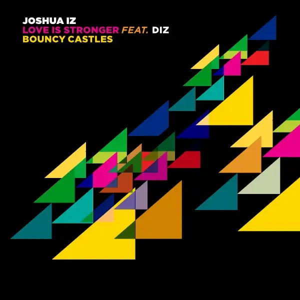 Love Is Stronger/Bouncy Castles by Joshua Iz