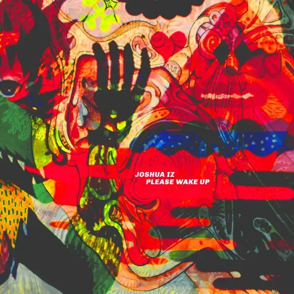 Please Wake Up by Joshua Iz